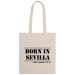 Bolsa de algodón Born in Sevilla