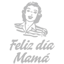 Feliz día Mamá